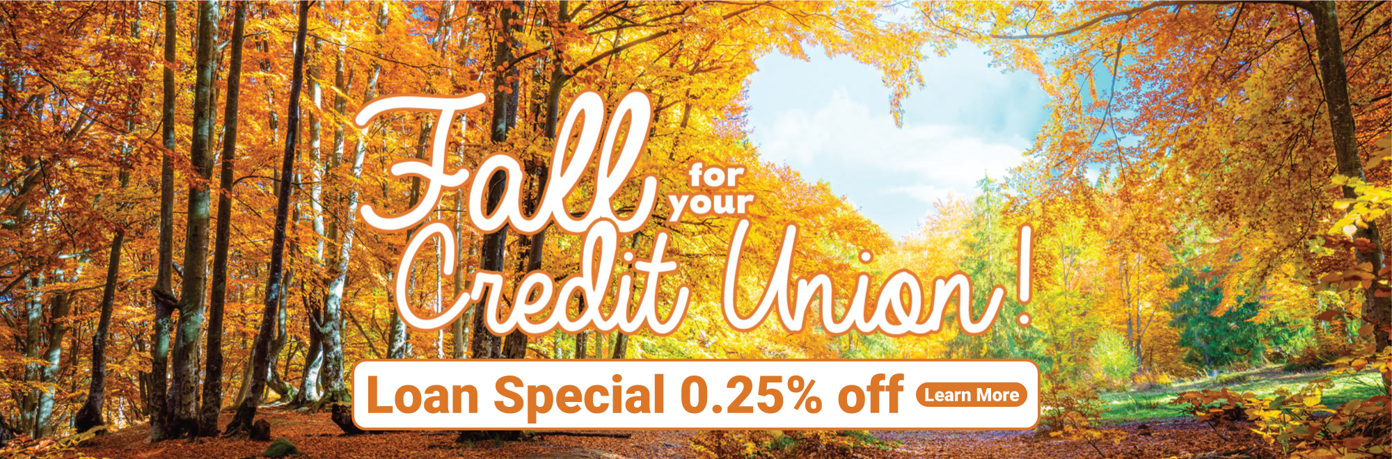 Fall Loan Special 0.25% off*